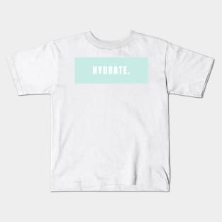 Hydrate, Minimalistic Mint Design Kids T-Shirt